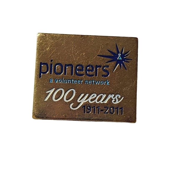 Other - Pioneers A Volunteer Network Centennial 100 Years Lapel Pin Gold Tone 1911-2011